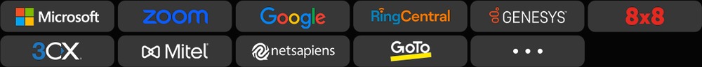 Microsoft, Zoom, Google, RingCentral, Genesys, 8x8, 3CX, Mitel, netsapiens and GoTo